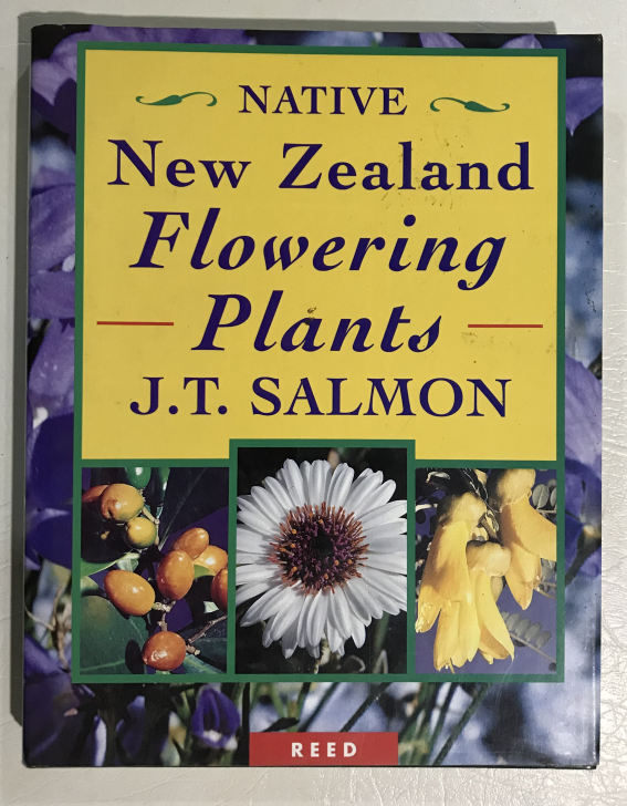 Native New Zealand Flowering Plants By J.T. Salmon